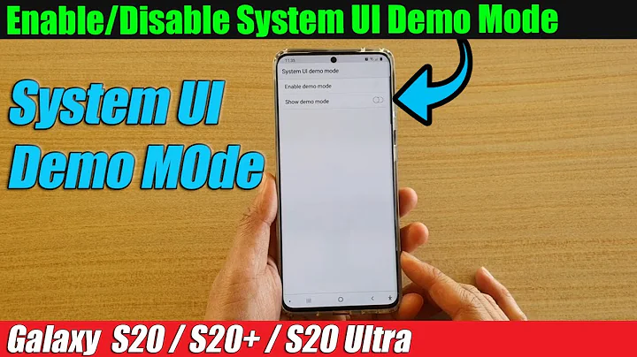 Galaxy S20/S20+: How to Enable/Disable System UI Demo Mode