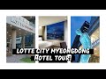 HOTEL ROOM TOUR: LOTTE CITY MYEONGDONG