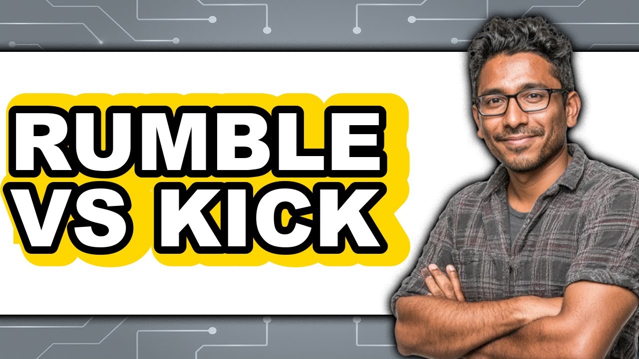 Rumble vs Kick - 2025 Comparison