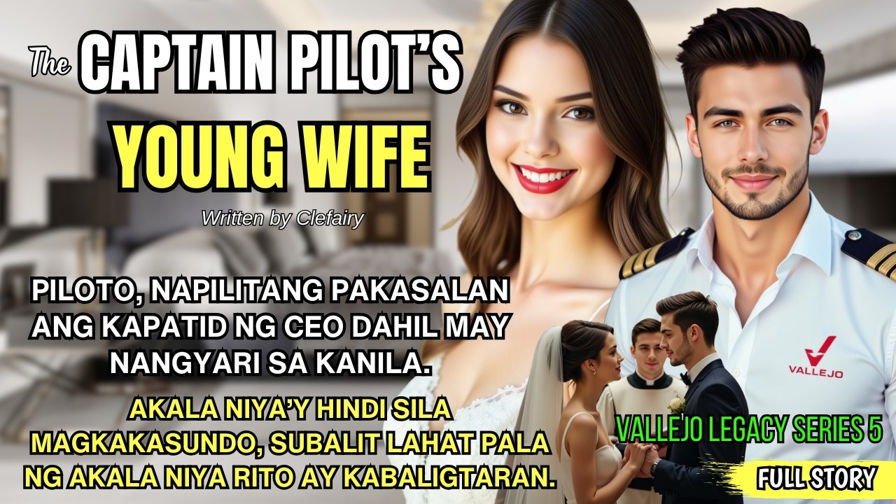 PILOTO, NAPILITANG PAKASALAN ANG KAPATID NG CEO. AKALA NIYA'Y HINDI SILA MAGKAKASUNDO, MALI PALA SYA