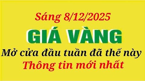 Giá vàng hôm nay 9999 ngày 8 tháng 12 năm 2025- GIÁ VÀNG NHẪN 9999- Bảng giá vàng sjc, 24k 18k