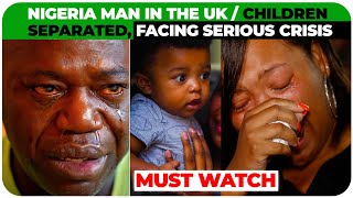 Serious Crisis: Nigerian Father in UK Separated  From Children & Faces Serious Crisis