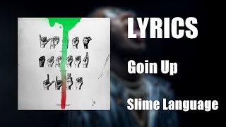 Young Thug - Goin Up (ft. Lil Keed) (Lyrics)