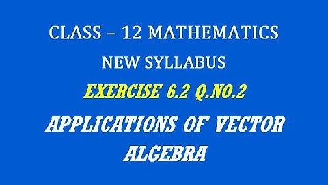 TN 12th Maths / Applications of Vector Algebra  / Exercise 6.2 Q.No. 2