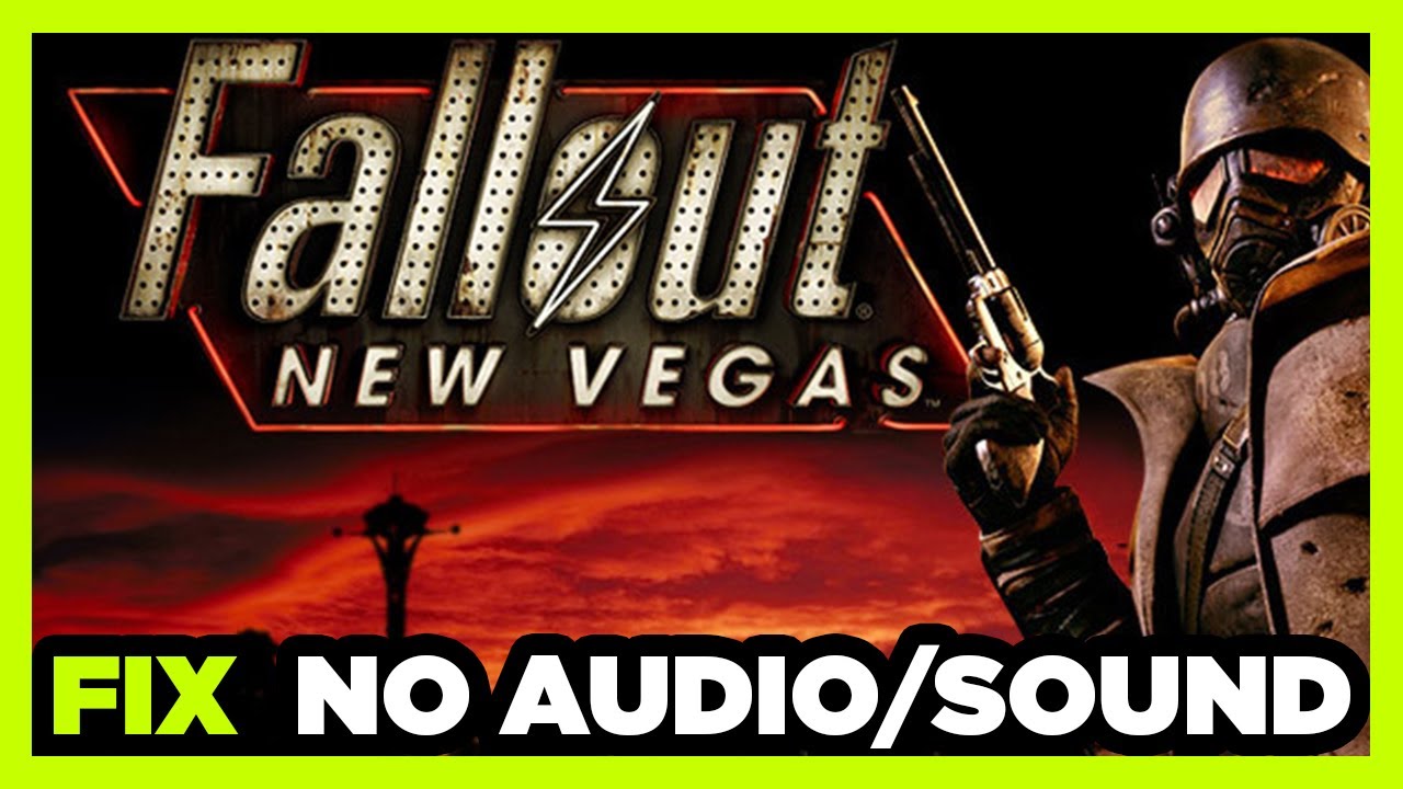 How to FIX Fallout New Vegas No Audio/Sound Not Working - YouTube