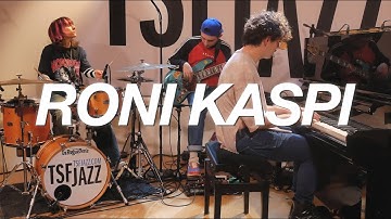 Roni Kaspi "Feels" en session TSFJAZZ !