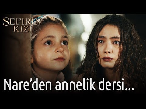 Sefirin Kızı | Nare'den Annelik Dersi...