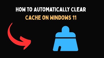 How to Automatically Clear Cache on Windows 11