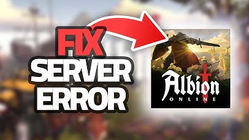 How To Fix Albion Online Game Server Error | Final Solution