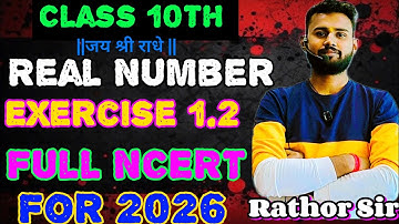 Real Numbers ONE SHOT🔥| Class 10 Maths Chapter 1 |Complete Chapter| Exercise 1.2  Raghvendra Rathor 