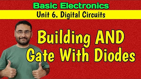 Building of AND Gate with Diodes | Diode and Gate | Digital Circuits |  Logic Gates