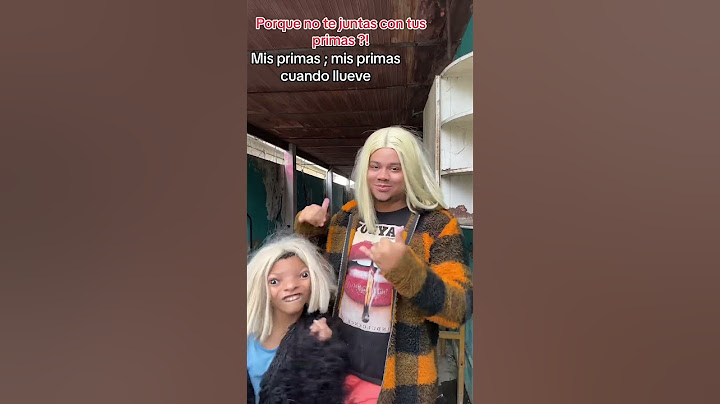 Si son mis primas jajajaja