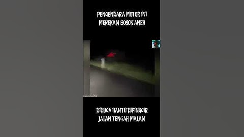 Orang bukan si?  #penampakan #hantu #mistis #misteri #setan #dunialain #kuntilanak #horor #mito
