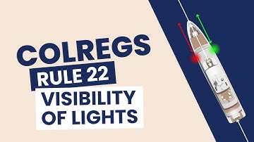 COLREGs Rule 22: Visibility of Lights