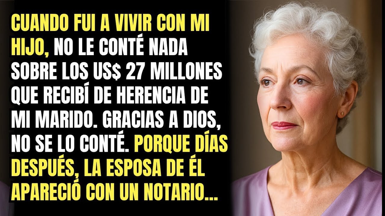 Cuando Fui A Vivir Con Mi Hijo, No Le Conté Nada Sobre Los US$ 27 Millones Que Recibí De Herencia...