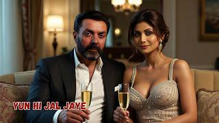 Yun Hi Jal Jaye – Bobby Deol & Shilpa Shetty | Romantic Hindi Song 2025 |  