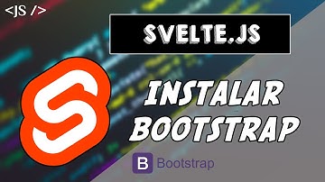 TUTORIAL Svelte.js: Install Bootstrap In Our Project 😵🤯🤩