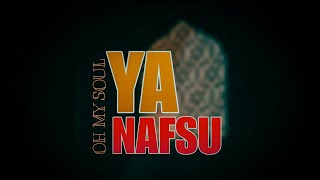 Download Lagu Ya Nafsu Beautiful Arabic Peaceful Nasheed Lyrics \ MP3