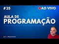 Ensinando programação do ZERO! - Aprendendo pull requests  - Aula 35 (AO VIVO)