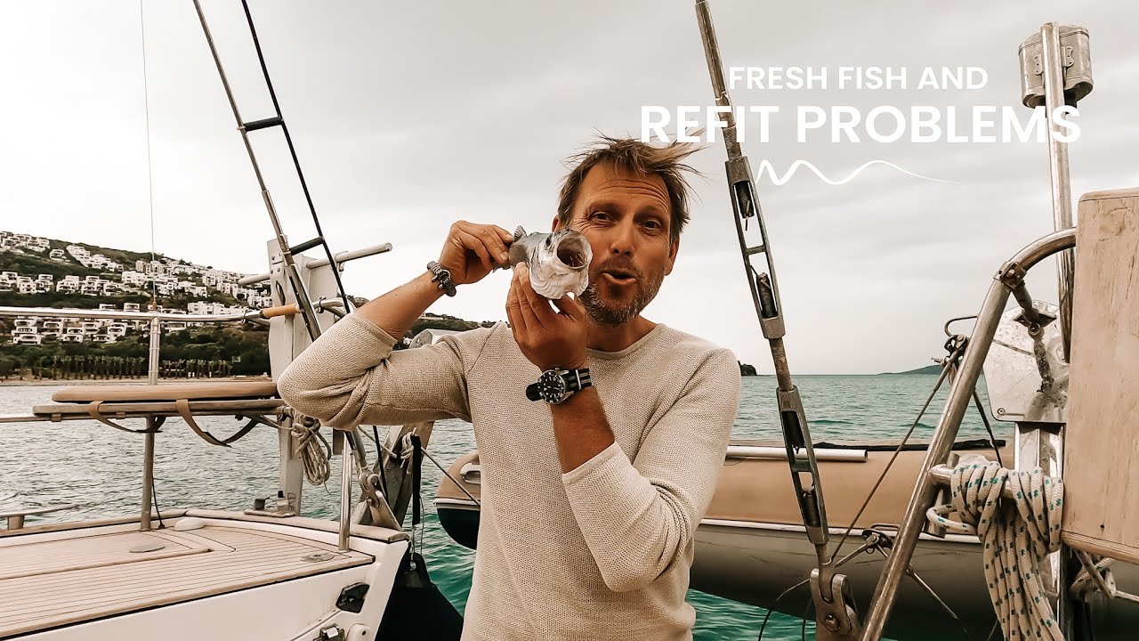 FRESH Caught Fish and REFIT Problems | family living at sea & Sailing Mediterranean sea Se. 2 Ep. 51