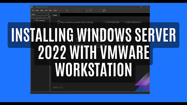 How-to Install Windows Server 2022 with VMware Workstation