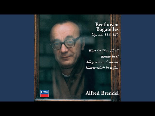 Beethoven - Bagatelle n°3 : Alfred Brendel, piano