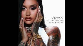 Download lagu Kehlani - Out the window Full Song (feat. Toni Ashton)
