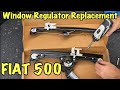 FIAT 500 Window Regulator Replacement