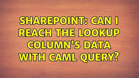 Sharepoint: Can I reach the lookup column