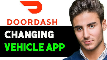 HOW TO CHANGE VEHICLE ON DOORDASH APP 2025! (FULL GUIDE)