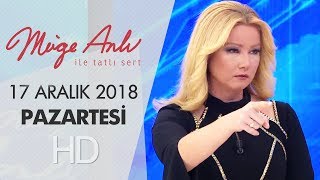 Müge Anlı İle Tatlı Sert 17 Aralık 2018 | Pazartesi