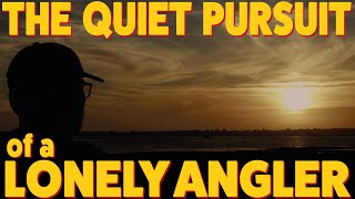 Alone - The Story of a Lonely Angler