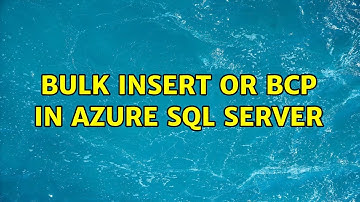Bulk Insert or BCP in Azure SQL Server (2 Solutions!!)