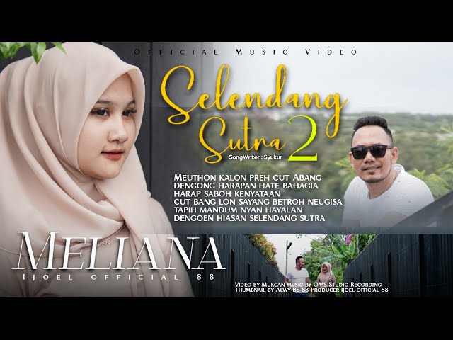 Lagu Aceh Terbaru 2022 Seulendang Sutra 2 Meliana (Official Musik Video) class=