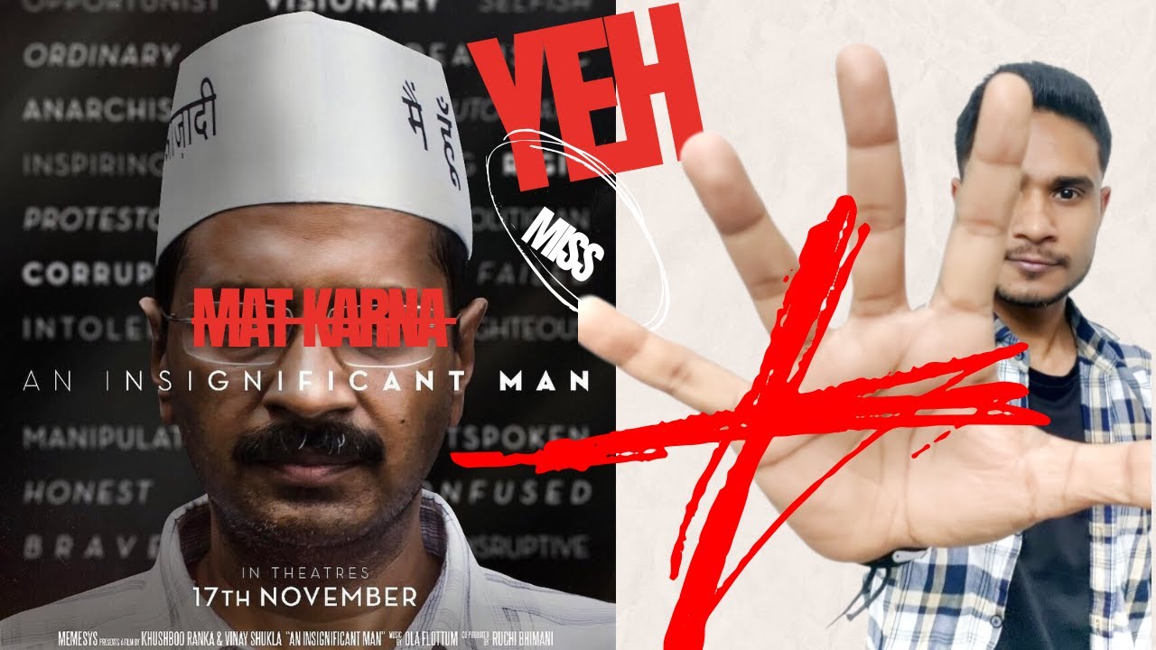 Arvind Kejriwal | An Insignificant Man | The Rishabh Review | - YouTube