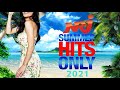 NRJ SUMMER HITS ONLY 2021 THE BEST MUSIC 2021 NEW