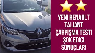 Yeni Renault Taliant Çarpışma Testi Şok Edici Sonuçlar Taliantsanderologan