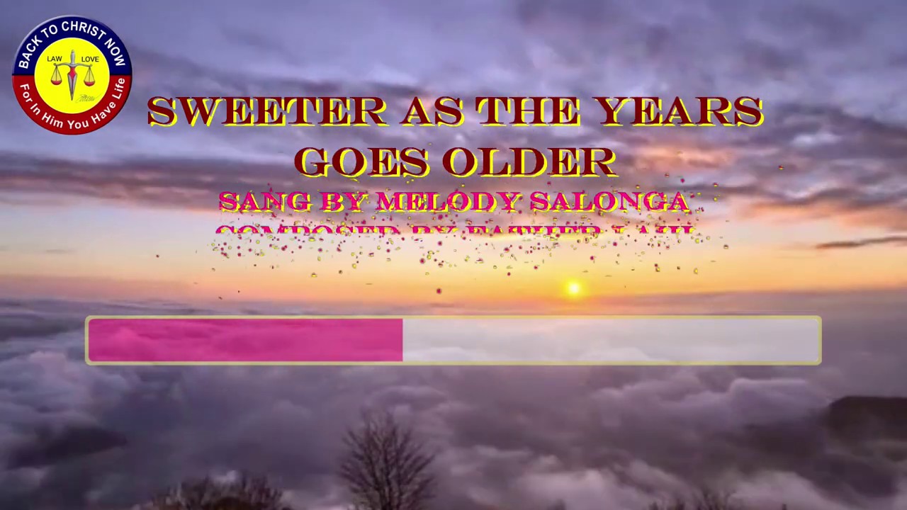 Sweeter As The Years Goes Older (Karaoke) Melody Salonga YouTube