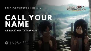 Download lagu Call Your Name - Epic Orchestral Remix | Attack on Titan OST