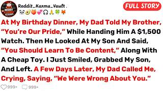 At My Birthday Dinner, My Dad Told My Brother, “You’re Our Pride,” While      Best Reddit Stories