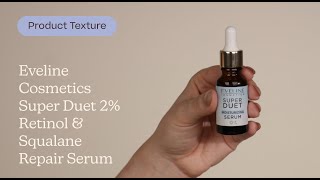 Eveline Cosmetics Super Duet 2% Retinol & Squalane Repair Serum Texture | Care to Beauty