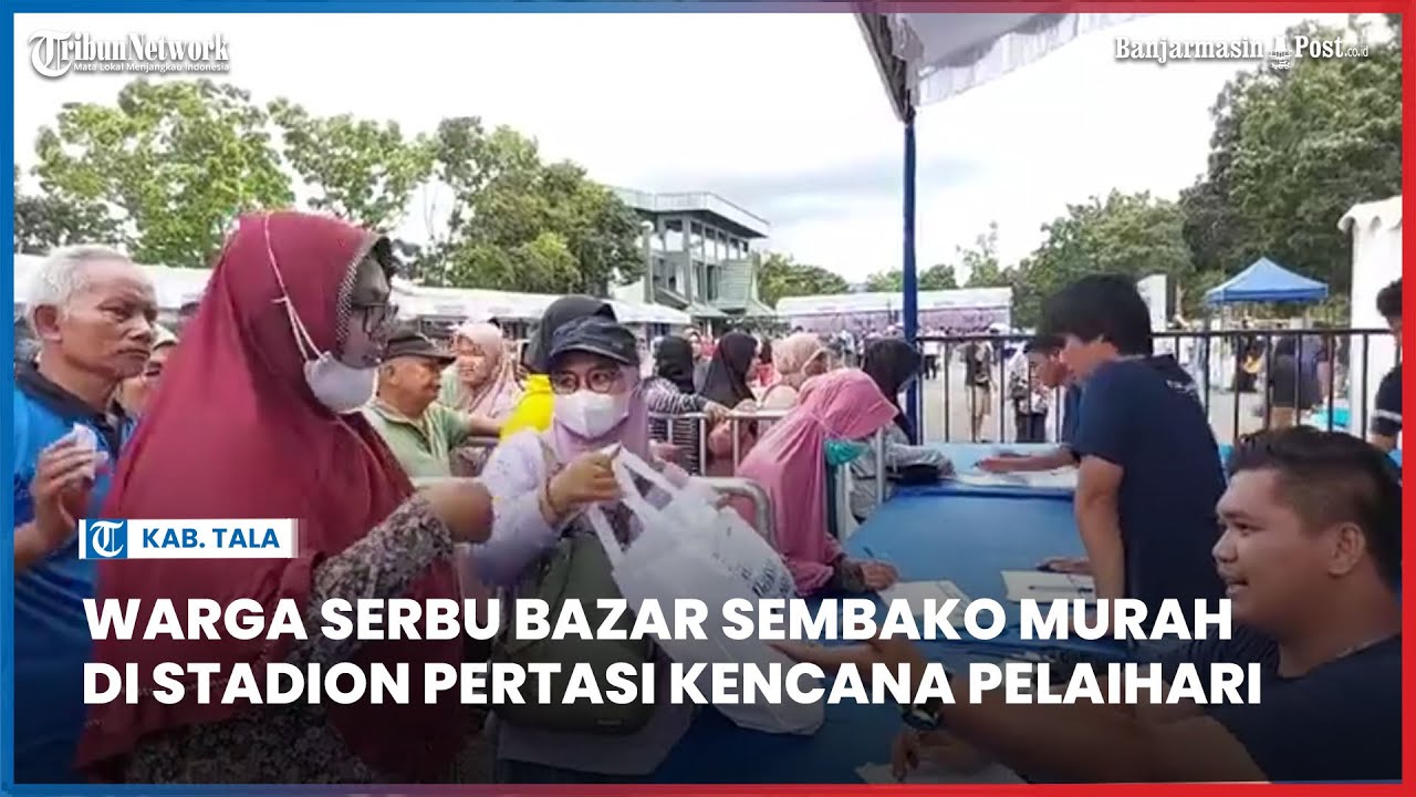 Warga Serbu Bazar Sembako Murah Di Stadion Pertasi Kencana Pelaihari 