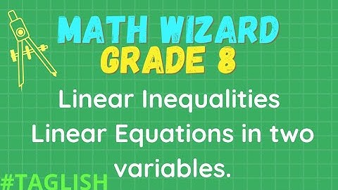 Grade 8 Math Differentiates Linear Inequalities in Two Variables from Linear Equations