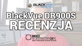 Recenzja BlackVue DR900S