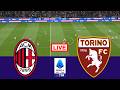 🔴 In Diretta : AC Milan vs Torino | Serie A 2025/26 | Simulazione videoludica