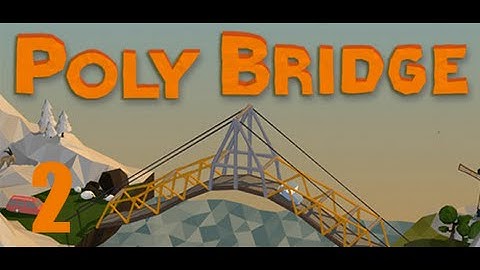 Poly Bridge | Trial and Error | Part 2 Early Access Gameplay