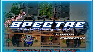 DJ THE SPECTRE X MELODY MISTERYOUS GIRLS ‼️ SPESIAL PARTY SETENGAH KENDANG ‼️