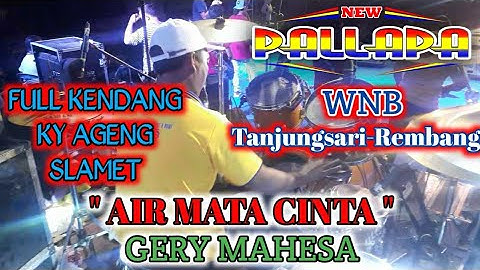 AIR MATA CINTA - GERY MAHESA || NEW PALLAPA LIVE WNB NGUJUNG TANJUNGSARI REMBANG TERBARU 2019