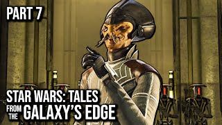 Star Wars: Tales from the Galaxy's Edge - Enhanced Edition | Part 7 | 60FPS - No Commentary