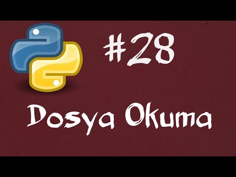 Python3 Dersleri 28 -  Dosyadan Veri Almak,Okuma İşlemleri